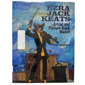 EZRA JACK KEATS: ARTIST AND PICTURE-BOOK MAKER By Brian Alderson (1994, HB)